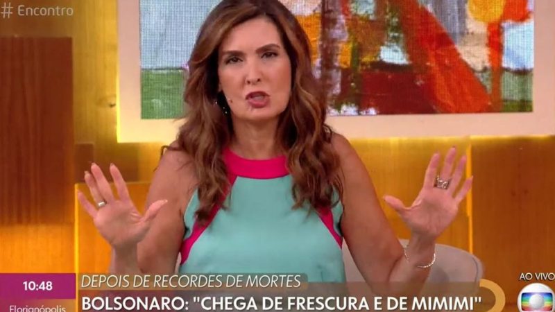 Fátima Bernardes detona discurso de Bolsonaro sobre pandemia