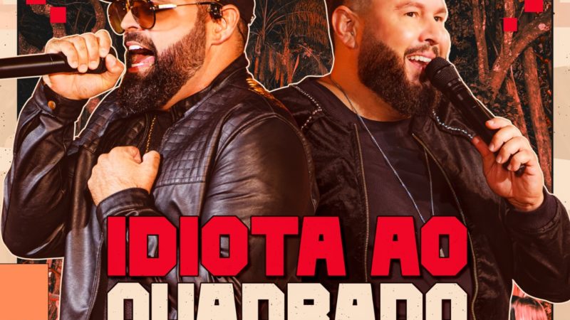 Diego e Arnaldo lançam nova música “Idiota ao Quadrado”
