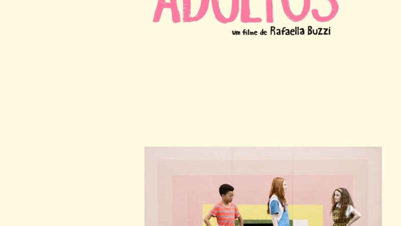 Novo Filme em Cartaz: “Quase Adultos”